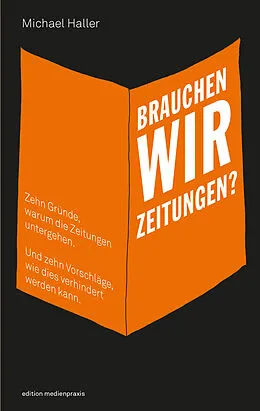 E-Book (pdf) Brauchen wir Zeitungen? von Michael Haller