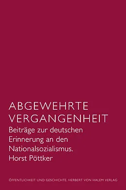 E-Book (pdf) Abgewehrte Vergangenheit von Horst Pöttker
