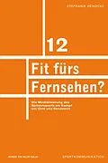 E-Book (pdf) Fit fürs Fernsehen? von Stephanie Heinecke