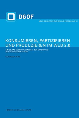 E-Book (pdf) Konsumieren, Partizipieren und Produzieren im Web 2.0 von Cornelia Jers