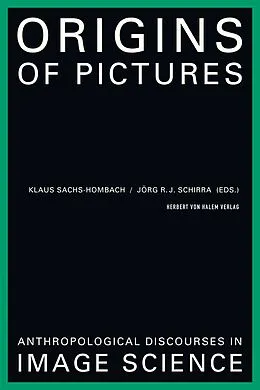 E-Book (pdf) Origins of Pictures von Klaus Sachs-Hombach, Jörg R. J. Schirra