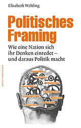 Kartonierter Einband Politisches Framing von Elisabeth Wehling