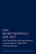 E-Book (pdf) Das Selbstgespräch der Zeit von Thomas Birkner