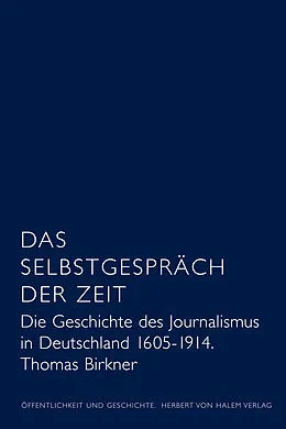 E-Book (pdf) Das Selbstgespräch der Zeit von Thomas Birkner