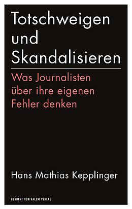 E-Book (pdf) Totschweigen und Skandalisieren von Hans Mathias Kepplinger