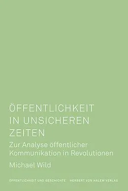 E-Book (pdf) Öffentlichkeit in unsicheren Zeiten von Michael Wild