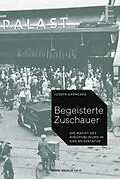 E-Book (pdf) Begeisterte Zuschauer von Joseph Garncarz