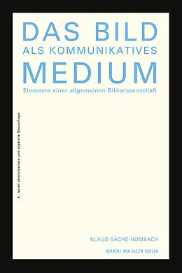 E-Book (pdf) Das Bild als kommunikatives Medium von Klaus Sachs-Hombach