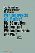 E-Book (pdf) Wer beherrscht die Medien? von Lutz Hachmeister, Christian Wagener, Till Wäscher