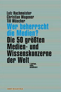 E-Book (pdf) Wer beherrscht die Medien? von Lutz Hachmeister, Christian Wagener, Till Wäscher
