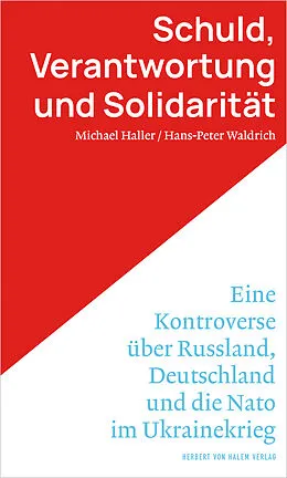 E-Book (epub) Schuld, Verantwortung und Solidarität. von Michael Haller, Hans-Peter Waldrich