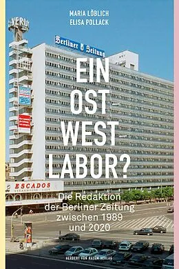 E-Book (pdf) Ein Ost-West-Labor? von Maria Löblich, Elisa Pollack