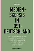 E-Book (pdf) Medienskepsis in Ostdeutschland von Michael Meyen, Lukas Friedrich