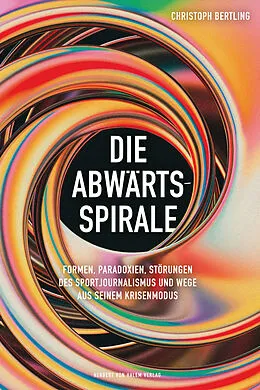 E-Book (pdf) Die Abwärtsspirale von Christoph Bertling