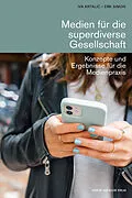 E-Book (pdf) Medien für die superdiverse Gesellschaft von Iva Krtali, Erk Simon