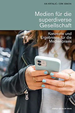 E-Book (pdf) Medien für die superdiverse Gesellschaft von Iva Krtali, Erk Simon