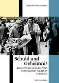 E-Book (epub) Schuld und Geheimnis von Siegfried Weischenberg