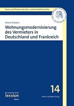 E-Book (pdf) Wohnungsmodernisierung des Vermieters in Deutschland und Frankreich von Verena Schepers