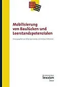 E-Book (pdf) Mobilisierung von Baulücken und Leerstandspotenzialen von Willy Spannowsky, Andreas Hofmeister