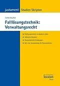 E-Book (pdf) Falllösungstechnik: Verwaltungsrecht von Stefan Baufeld