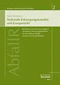 E-Book (pdf) Nationale Entsorgungsautarkie und Europarecht von Martin Dieckmann