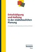 E-Book (pdf) Entschädigung und Haftung in der städtebaulichen Planung von Willy Spannowsky, Andreas Hofmeister