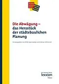E-Book (pdf) Die Abwägung - Das Herzstück der städtebaulichen Planung von 