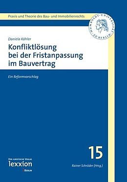 E-Book (pdf) Konfliktlösung bei der Fristenanpassung im Bauvertrag von Daniela Kähler