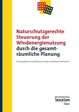 E-Book (pdf) Naturschutzgerechte Steuerung der Windenergienutzung durch die gesamträumliche Planung von 