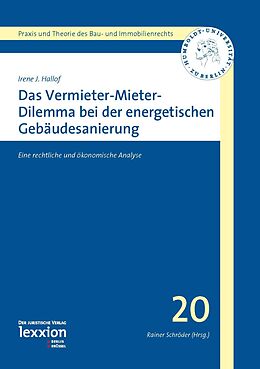 Kartonierter Einband Das Vermieter-Mieter-Dilemma bei der energetischen Gebäudesanierung von Irene J. Hallof