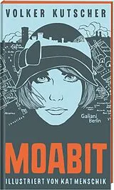 Fester Einband Moabit von Volker Kutscher, Kat Menschik