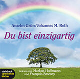 Audio CD (CD/SACD) Du bist einzigartig von Anselm Grün, Johannes M Roth