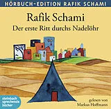 Audio CD (CD/SACD) Der erste Ritt durchs Nadelöhr von Rafik Schami