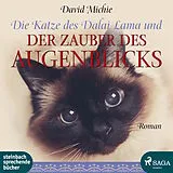 Digital Die Katze des Dalai Lama und der Zauber des Augenblicks von David Michie