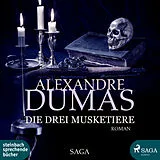 Audio CD (CD/SACD) Die drei Musketiere von Alexandre Dumas