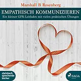 Digital Empathisch kommunizieren von Marshall B. Rosenberg