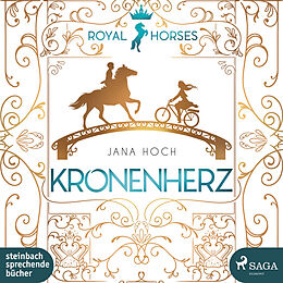 Audio CD (CD/SACD) Royal Horses - Kronenherz von Jana Hoch