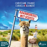 Audio CD (CD/SACD) Krabbenkuss mit Schuss von Cornelia Kuhnert, Christiane Franke