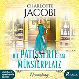 Audio CD (CD/SACD) Die Patisserie am Münsterplatz Neuanfang von Charlotte Jacobi