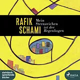 Audio CD (CD/SACD) Mein Sternzeichen ist der Regenbogen von Rafik Schami