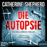 Audio CD (CD/SACD) Die Autopsie von Catherine Shepherd