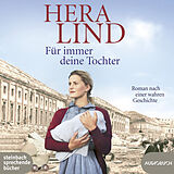 Audio CD (CD/SACD) Für immer deine Tochter von Hera Lind