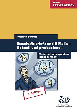 E-Book (pdf) Geschäftsbriefe und E-Mails - Schnell und professionell von Irmtraud Schmitt