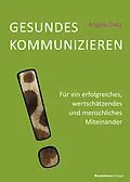 E-Book (pdf) Gesundes Kommunizieren von Angela Dietz