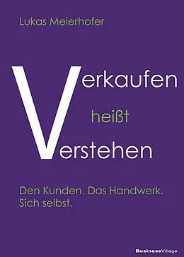 E-Book (pdf) Verkaufen heißt verstehen von Lukas Meierhofer