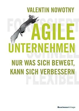 E-Book (pdf) AGILE UNTERNEHMEN  FOKUSSIERT, SCHNELL, FLEXIBEL von Valentin Nowotny