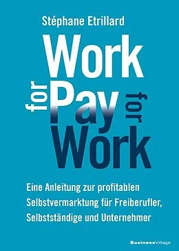 E-Book (pdf) WORK FOR PAY - PAY FOR WORK von Stéphane Etrillard