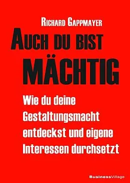 E-Book (pdf) Auch du bist mächtig von Richard Gappmayer