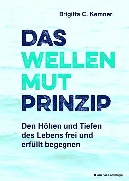 E-Book (pdf) Das Wellenmut-Prinzip von Brigitta C. Kemner