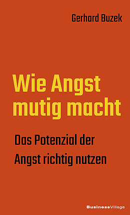 E-Book (epub) Wie Angst mutig macht von Gerhard Buzek